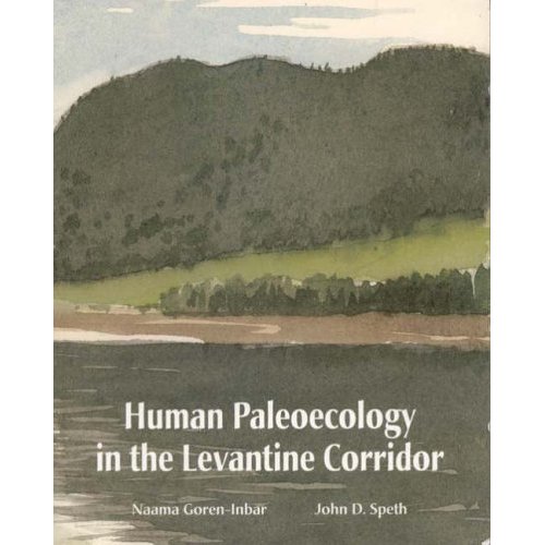 Human Paleoecology in the Levantine Corridor | Center for Academic ...